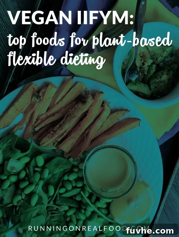 Vegan Macros: The Best Foods for Vegan IIFYM or Flexible Dieting